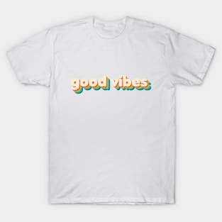 Good Vibes T-Shirt